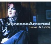 Amorosi, Vanessa - Have a Look/Heroes Live Forever/Rise Up