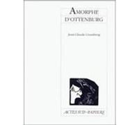 Amorphe d'ottenburg Jean-Claude Grumberg (Auteur)