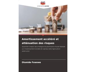 Amortissement accéléré et atténuation des risques: Quantifier l'impact des stratégies de planification fiscale fédérale sur l'investissement durable de capitaux dans l'agriculture américaine