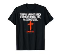 Amos 5:13 Écriture des versets de la Bible T-Shirt