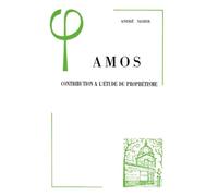 Amos - Contribution À L'étude Du Prophétisme