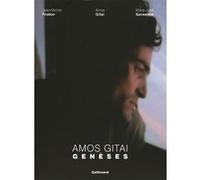 Amos Gitai, Jean‑Michel Frodon, Marie‑José Sanselme – Amos Gitai. Genèses – Gallimard