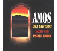 Amos - Only Saw Today Medley With Instant Karma