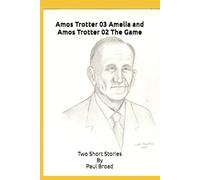 Amos Trotter 03 Amelia and Amos Trotter 02 The Game