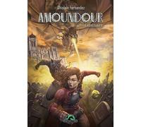 Amoundour 2 Le sanctuaire - Ghislain Fernandez - Fantasy-Parc - broché - Roman adolescent