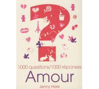 Amour: 1000 questions / 1000 réponses