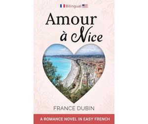 Amour à Nice: A Love Story in Easy French