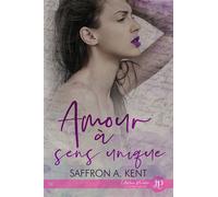 Amour à sens unique - Saffron A. Kent - Juno Publishing - broché - Roman
