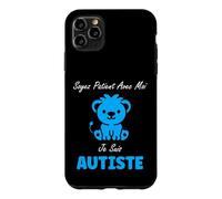 Amour Autisme Soyez Patient avec Moi Je suis autiste Coque pour iPhone 11 Pro Max