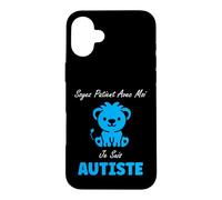Amour Autisme Soyez Patient avec Moi Je suis autiste Coque pour iPhone 16 Plus