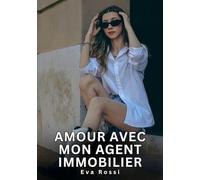 Amour avec mon Agent Immobilier: Nouvelles Érotiques de Sexe Tabou pour Adultes