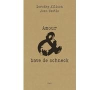 Amour & bave de schneck