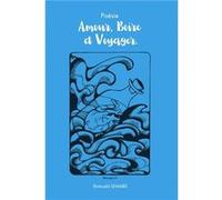 Amour, boire & voyager Romuald LEMAIRE (Auteur)
