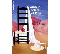 Amour, colère et folie