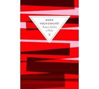 Amour, colère et folie