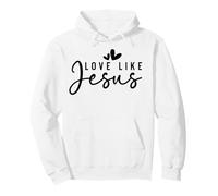 Amour comme Jésus, Hommes et Femmes chrétiens reconnaissants Sweat à Capuche