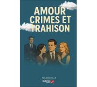Amour Crimes et Trahison