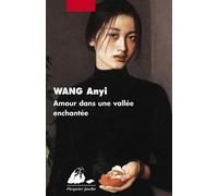 Amour dans une vallee enchantee - Anyi Wang - Philippe Picquier - Poche - Roman