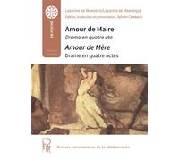 Amour de Maire dramo en quatre ate Amour de Mère drame en quatre actes - Lazarino de Manosco - Pulm Univeau Montpellier Iii P.valer - broché - Théâtre