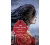 Amour de perdition - Amor de perdiçao - Camilo Castelo Branco - Actes sud - Poche - Roman