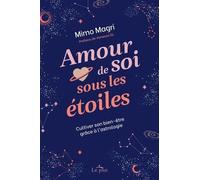 Amour de soi sous les étoiles - Cultiver son bien-être grâce à l'astrologie