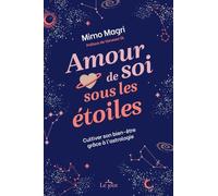Amour de soi sous les étoiles - Cultiver son bien-être grâce à l'astrologie