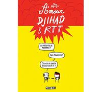 Amour, Djihad et RTT