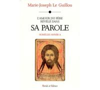 L'Amour du Père révélé dans sa parole
