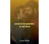 Amour en guerre: Le retour