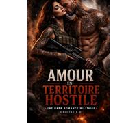Amour en territoire hostile