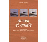 Amour et amitié - Gilles Andrianne - Ellipses - broché - Manuel