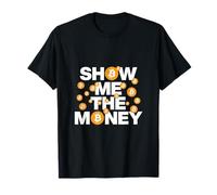 Amour et argent J'aime l'argent Montrez-moi l'argent Funny Bitcoin T-Shirt