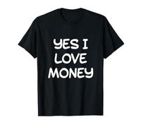 Amour et Argent J'aime l'argent Montrez-Moi l'argent Meme Funny T-Shirt