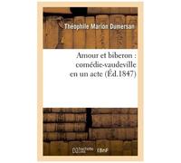 Amour Et Biberon: Comédie-Vaudeville En Un Acte