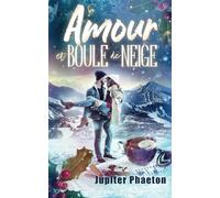 Amour et boule de neige: une comédie romantique de Noël