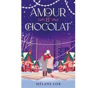 Amour et Chocolat Romance de Noël - Mélane Lor - Hlab Eds - Poche - Roman