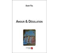 Amour Et Désolation