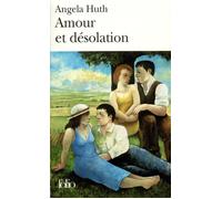 Amour et désolation - Angela Huth - Gallimard - Poche - Roman