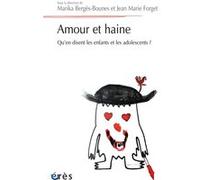 Amour et haine Marika Bergès-Bounes (Auteur), Jean-Marie Forget (Auteur)