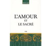 Amour et le sacre (l') Henri Boulad (Auteur)