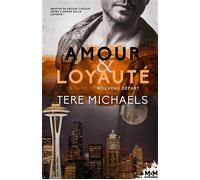 Amour et Loyauté - Tere Michaels - MxM Bookmark - broché - Roman