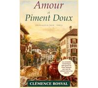 Amour et Piment Doux: La comédie romantique feel-good du Pays basque qui met du piment dans les certitudes et de la douceur dans les cœurs
