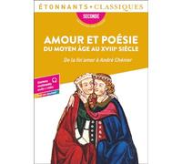 Amour et poésie du Moyen Âge au XVIIIᵉ siècle: De la fin'amor à André Chénier
