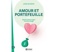 Amour Et Portefeuille - Quand Couple Et Argent Font Bon Ménage
