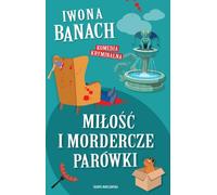 Amour et saucisses meurtrières - Iwona Banach (Buch auf Polnisch)