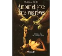 Amour et Sexe Dans Vos Reves