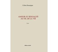 Amour et sexualité au fil de la vie