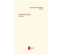 Amour Et Silence Et Autres Textes