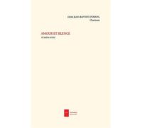 Amour et silence et autres textes - Jean-Baptiste Porion - Ad Solem - broché - Anthologie
