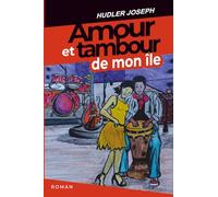 AMOUR ET TAMBOUR DE MON ÎLE